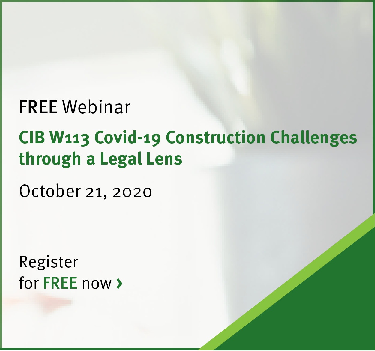 W113  Covid-19 Construction Challenges through a legal lens Update – Paper Published