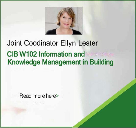 Ellyn Lester appointed as Joint Coordinator of CIB W102 – Information and Knowledge Management in Building