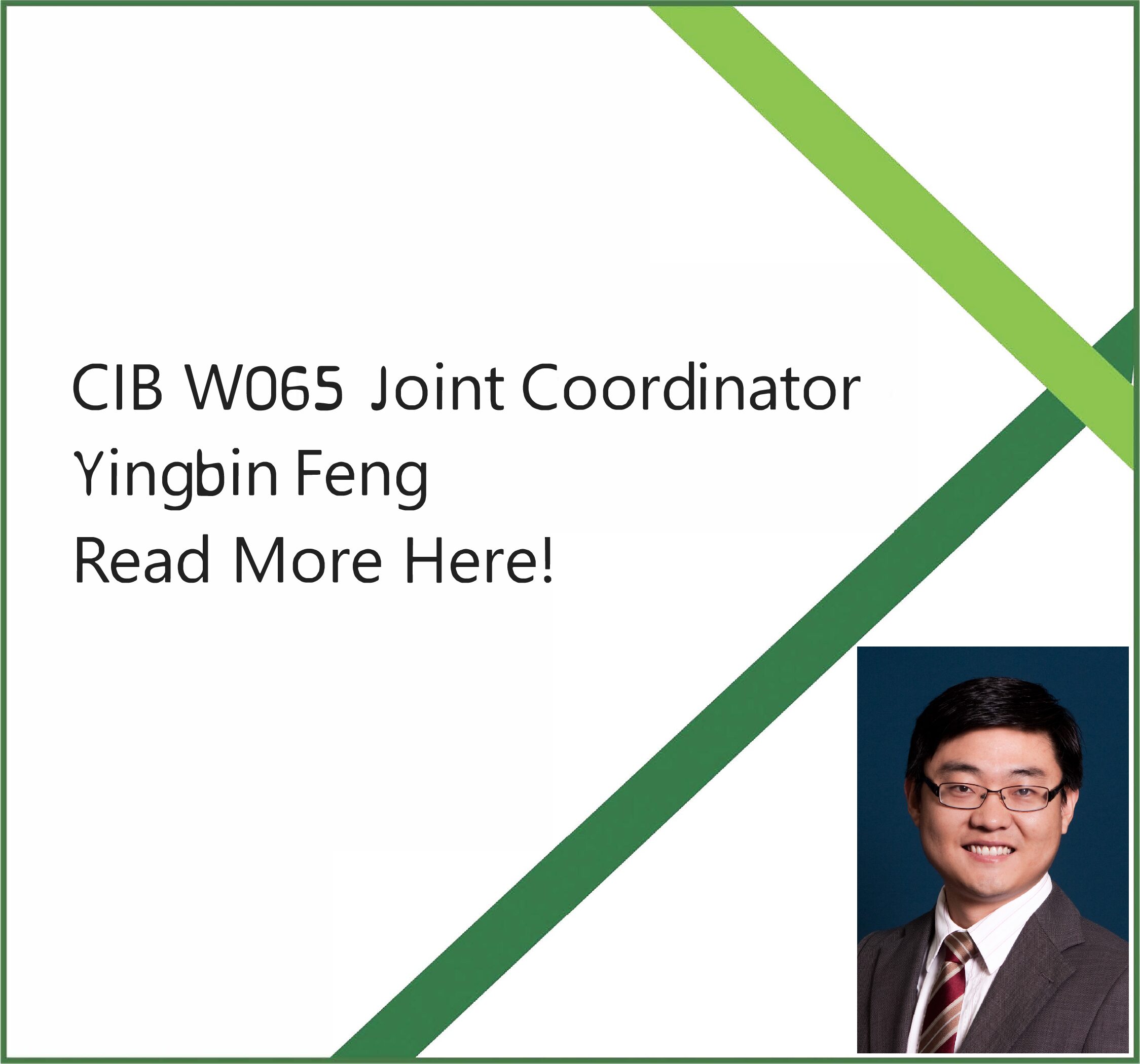 Yingbin Feng, Joint Coordinator of CIB W065, Organisation and Management of Construction