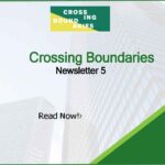 Crossing Boundaries – Newsletter 5