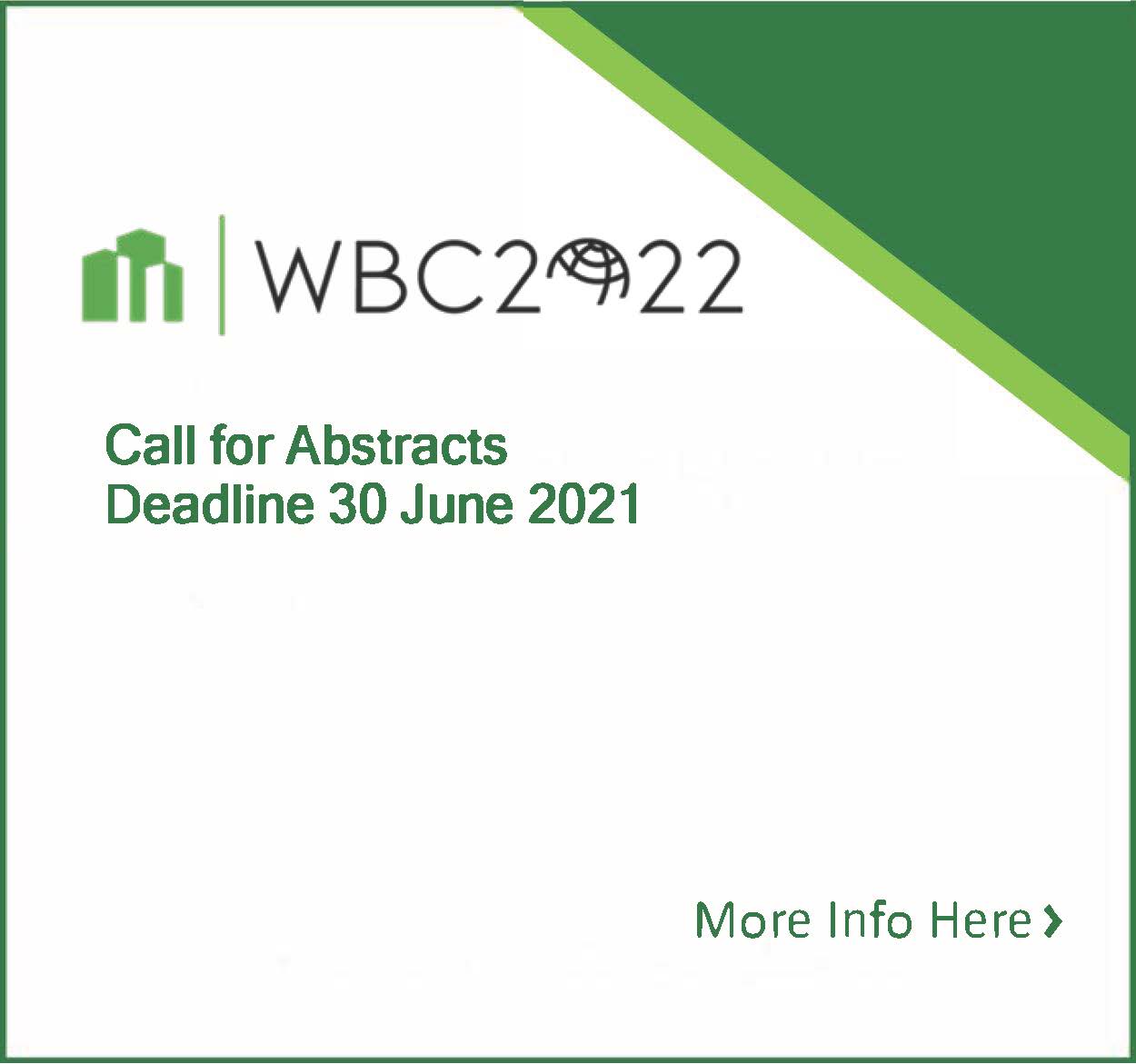 CIB World Building Congress 2022: Building Our Future Call for Abstracts Deadline: 30 June 2021