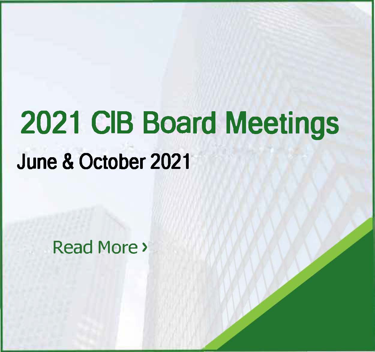CIB Board meetings June and October 2021