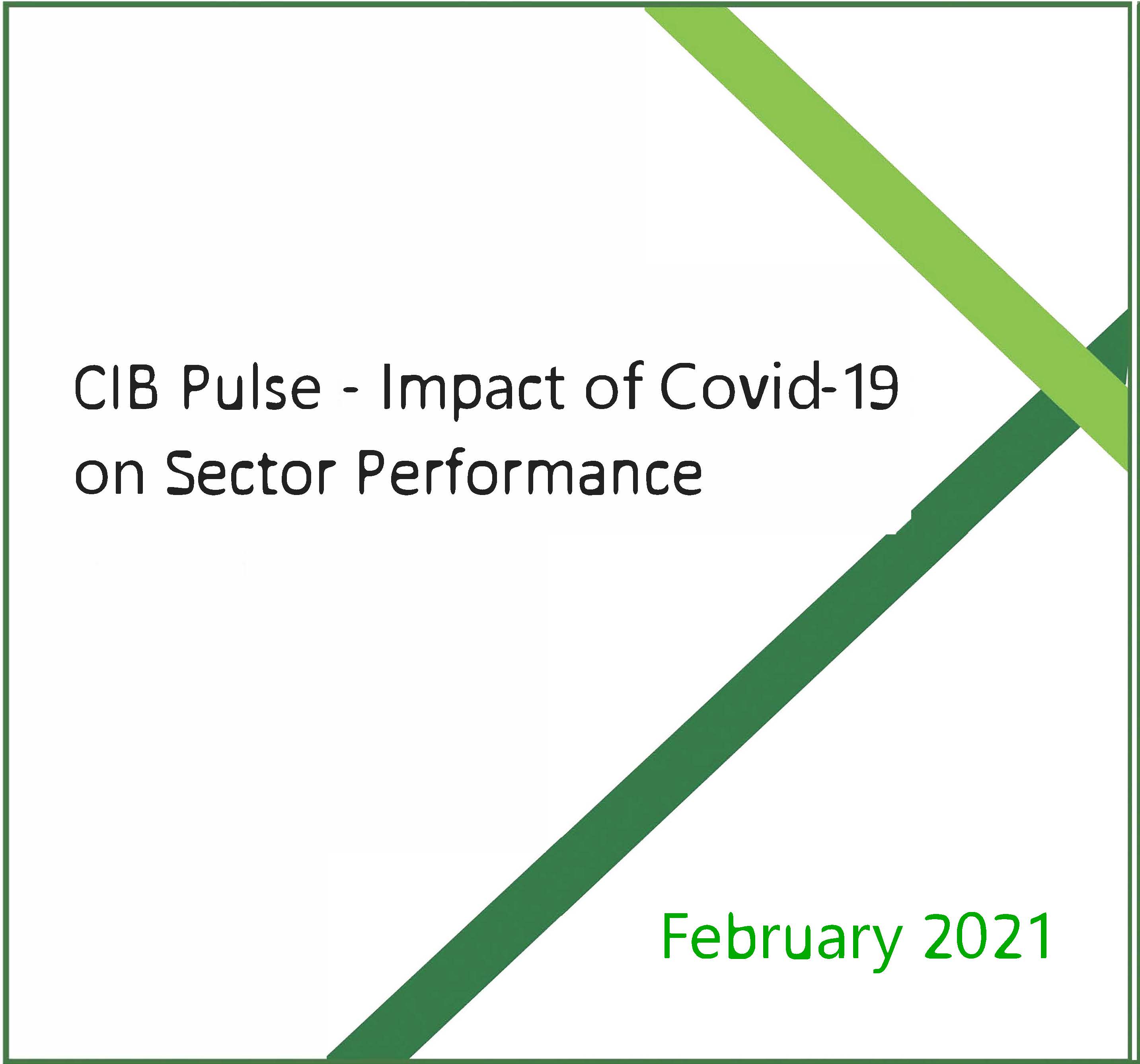 CIB Pulse – February 2021: Impact of Covid-19 on Sector Performance