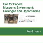 Museums Environment: Challenges and Opportunities