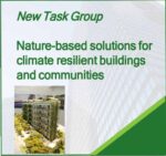 New Task Group – Nature-based solutions for climate resilient buildings and communities