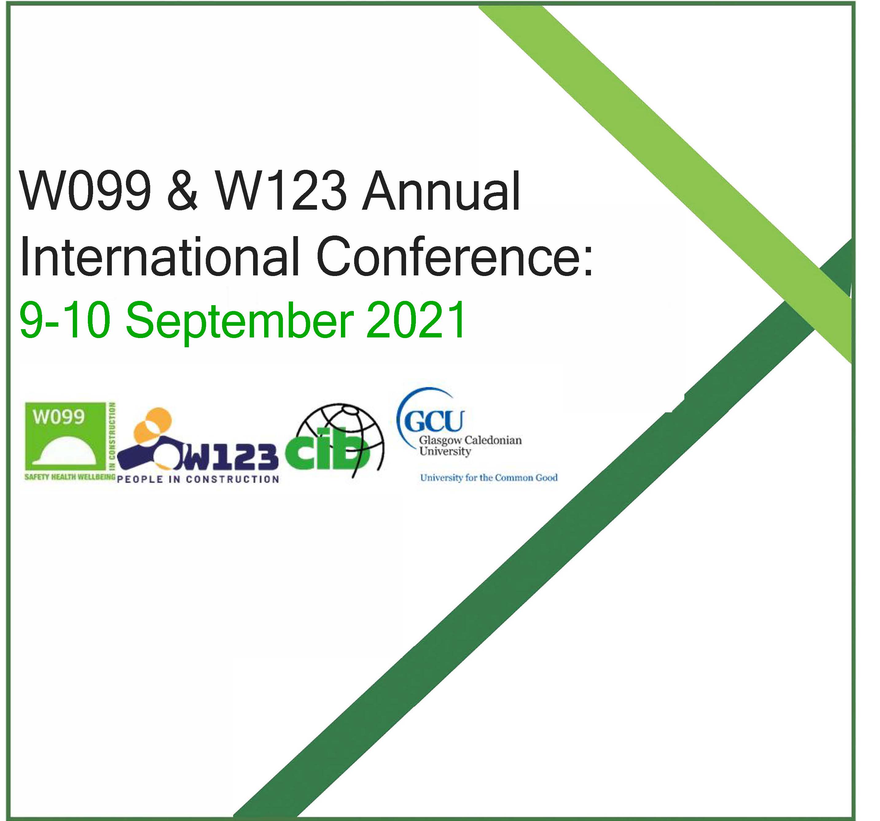 CIB W099 & W123 Annual International Conference: Changes and innovations for improved wellbeing in construction