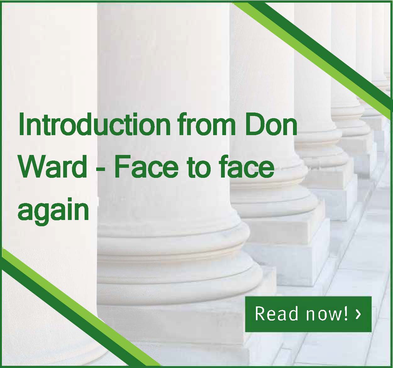 Introduction from Don Ward – Face to face again