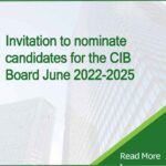 Invitation to nominate candidates for the CIB Board June 2022 – June 2025