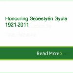 Honouring Sebestyén Gyula 1921-2011