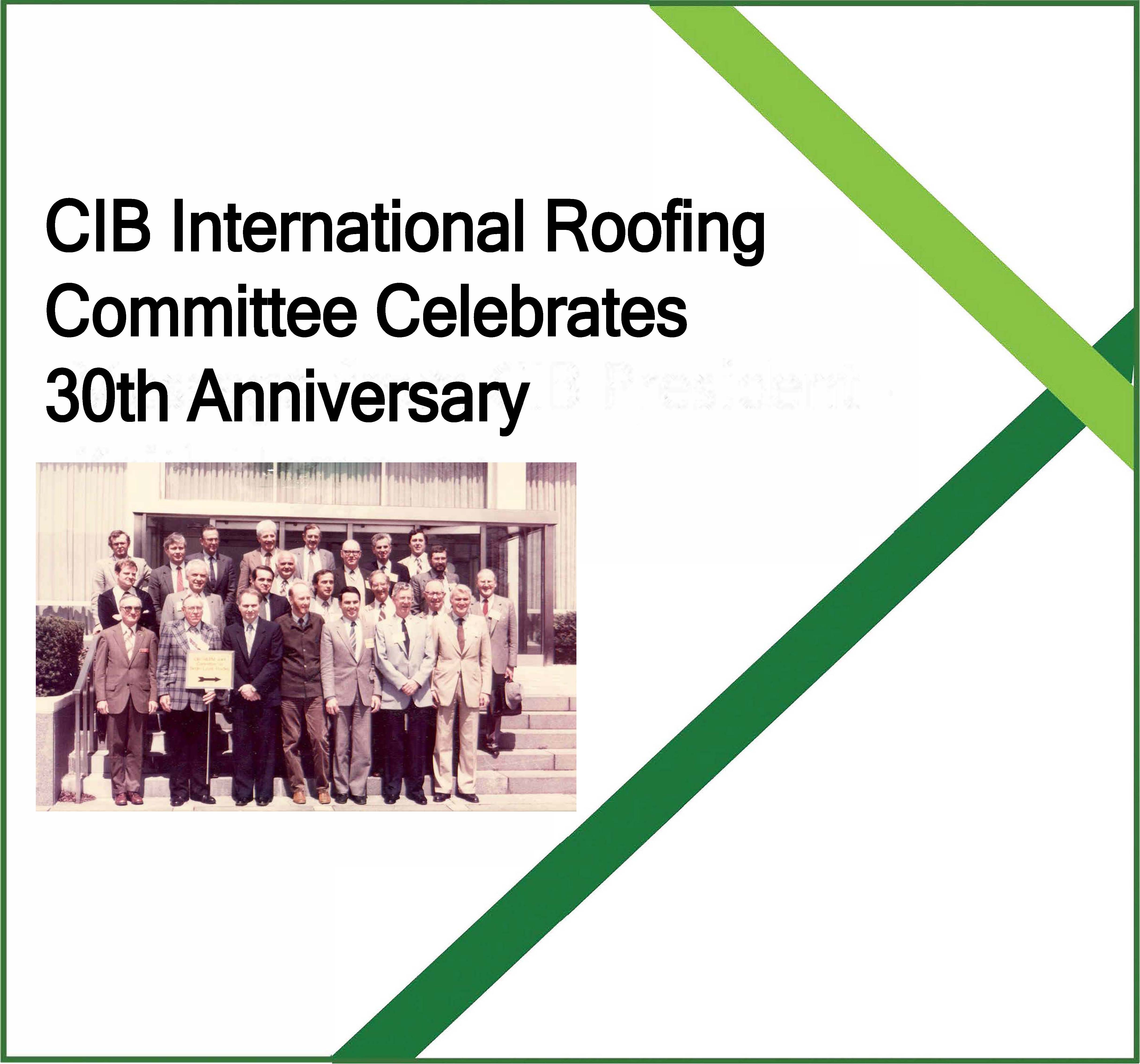 CIB International Roofing Committee Celebrates 30th Anniversary