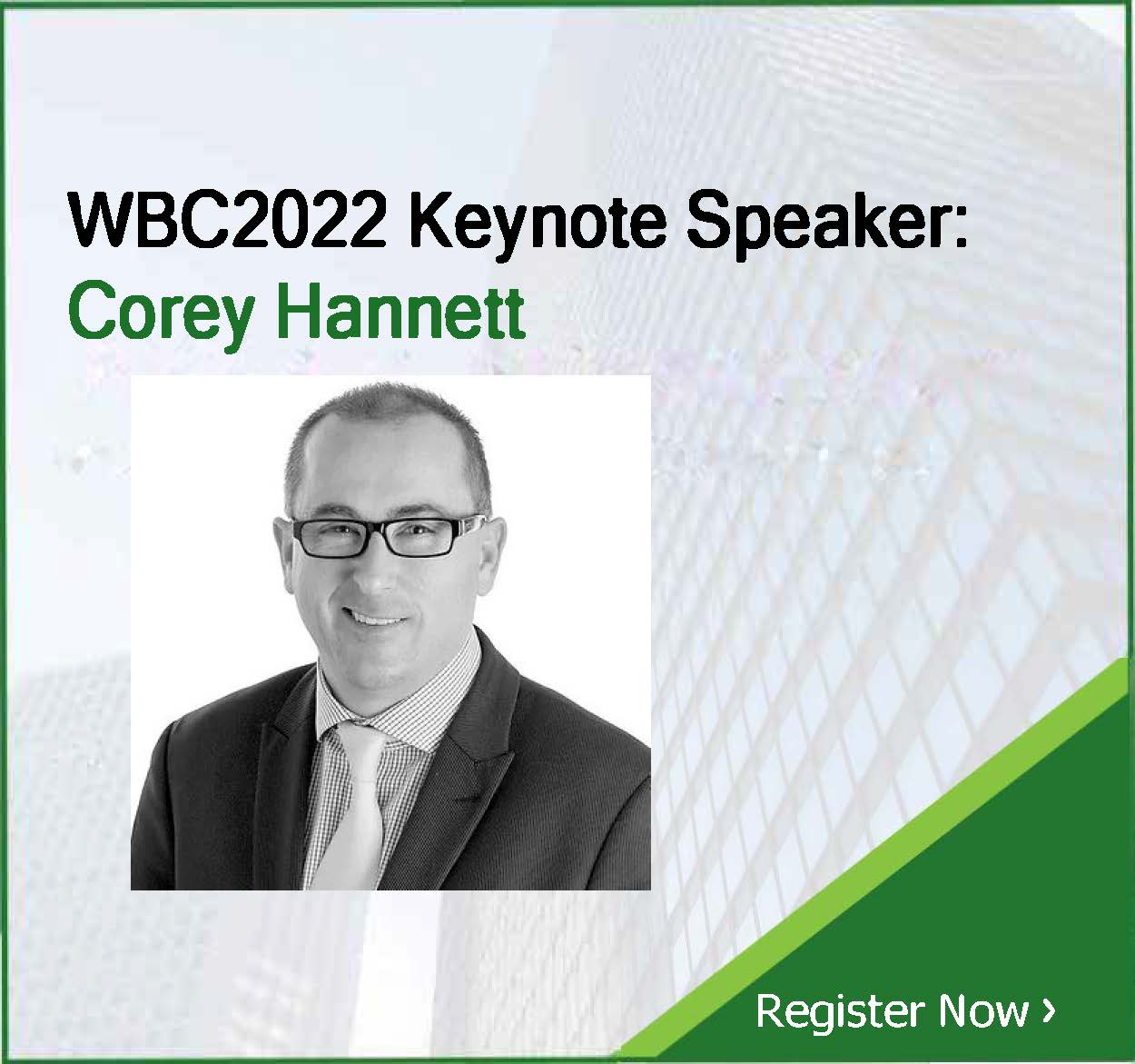 WBC2022 Keynote Speaker: Corey Hannett