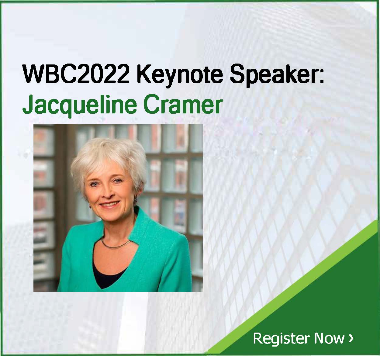 WBC2022 Keynote Speaker: Jacqueline Cramer