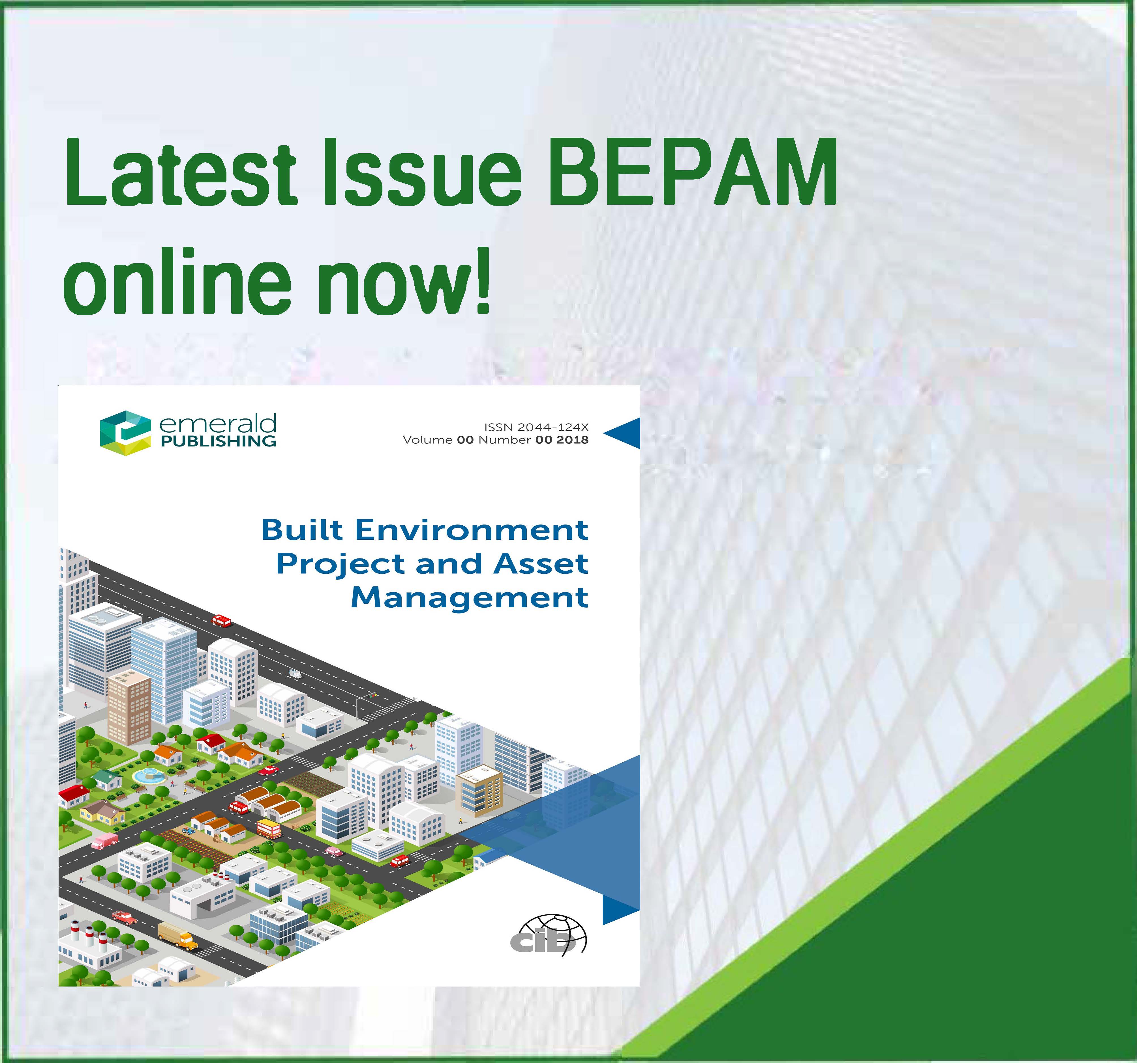 Latest Issue of BEPAM (Built Environment Project and Asset Management) is available online!