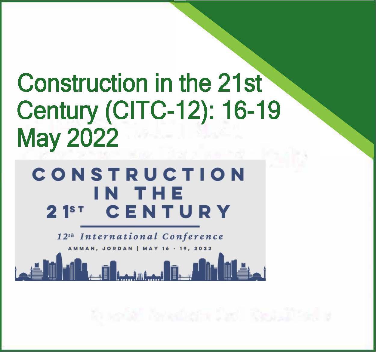 The 12th International Conference on Construction in the 21st Century