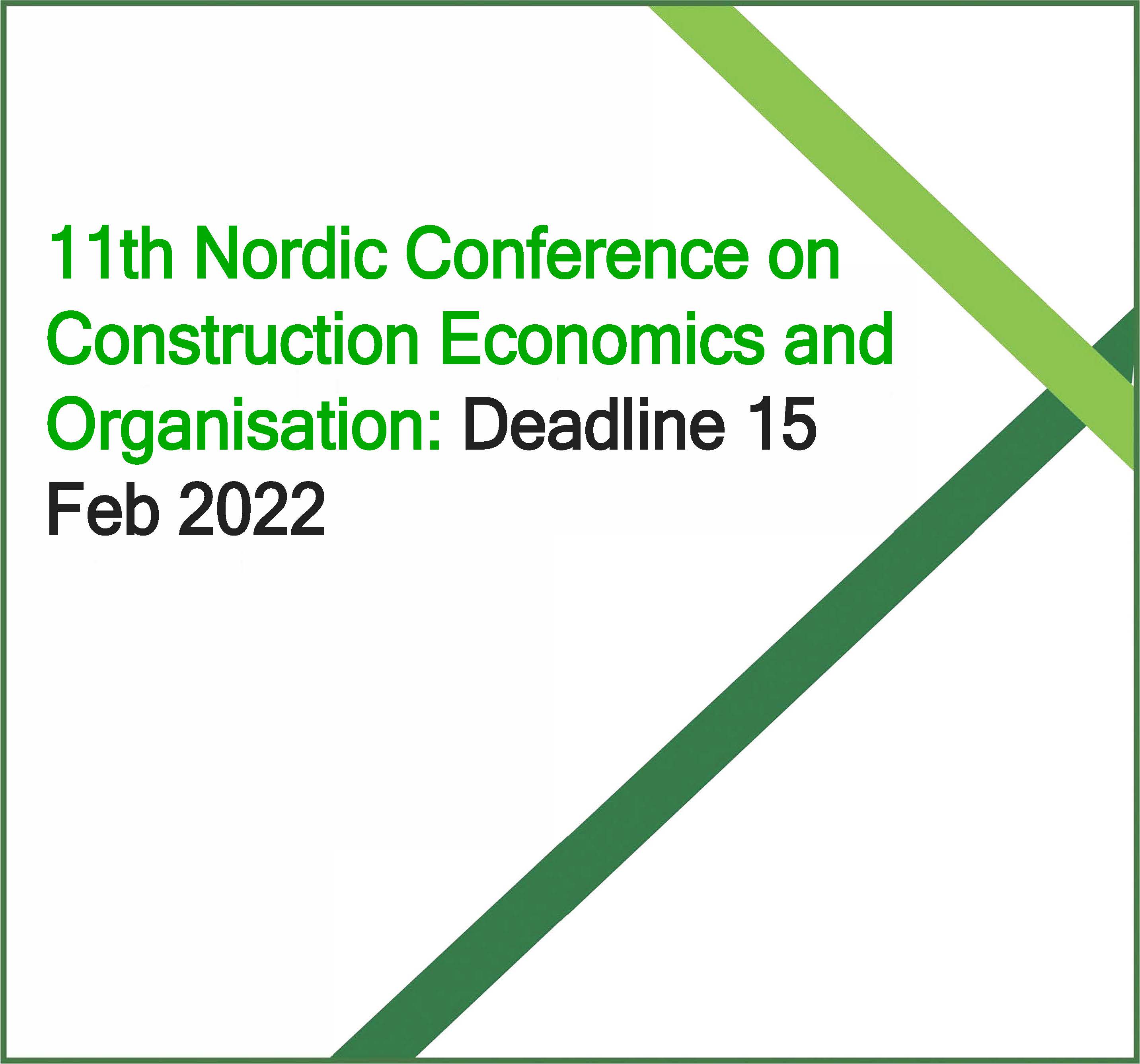 The 11th Nordic Conference on Construction Economics and Organisation: Extension 15 Feb 2022