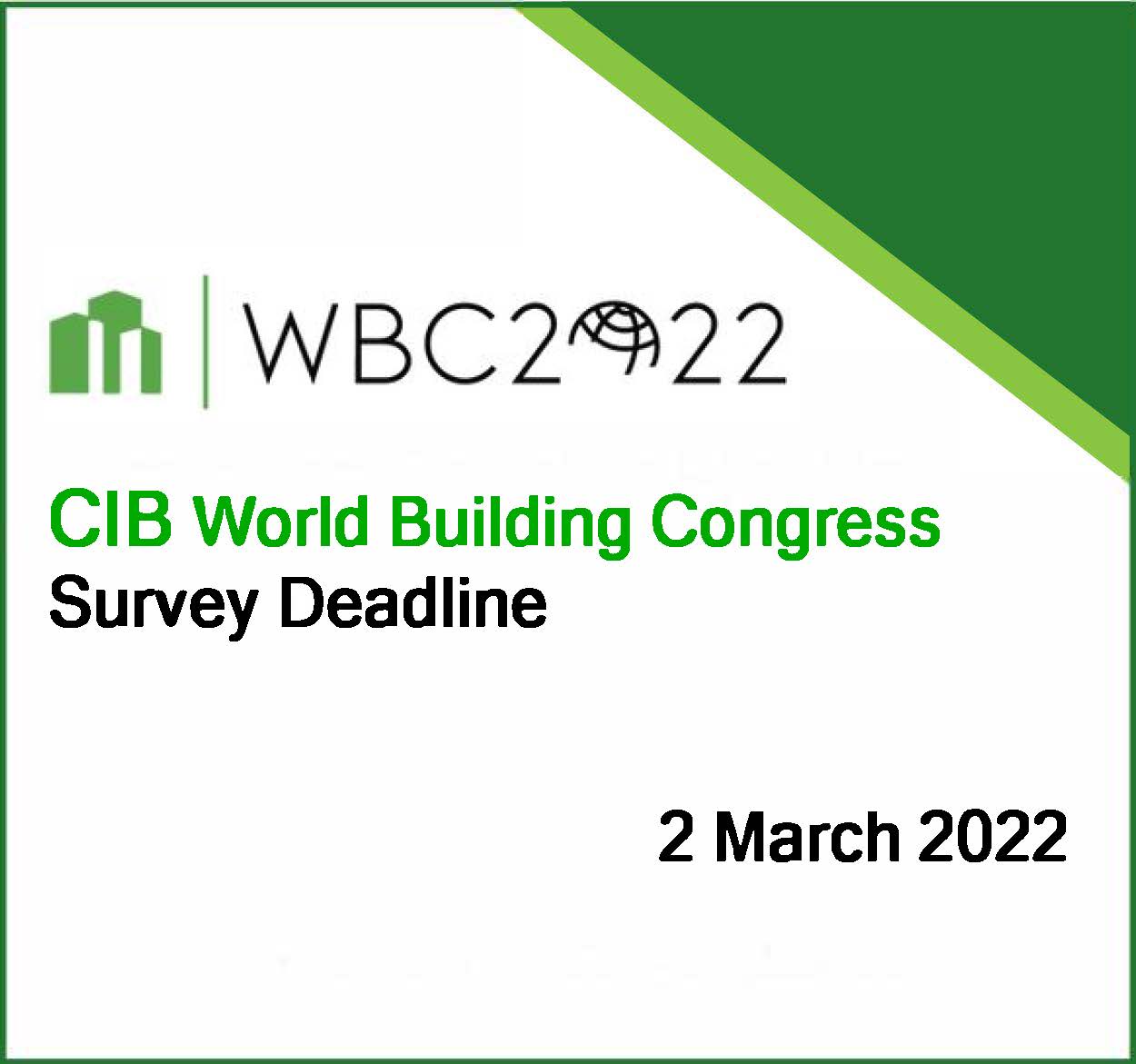 CIB World Building Congress Survey Deadline – 2 March 2022!