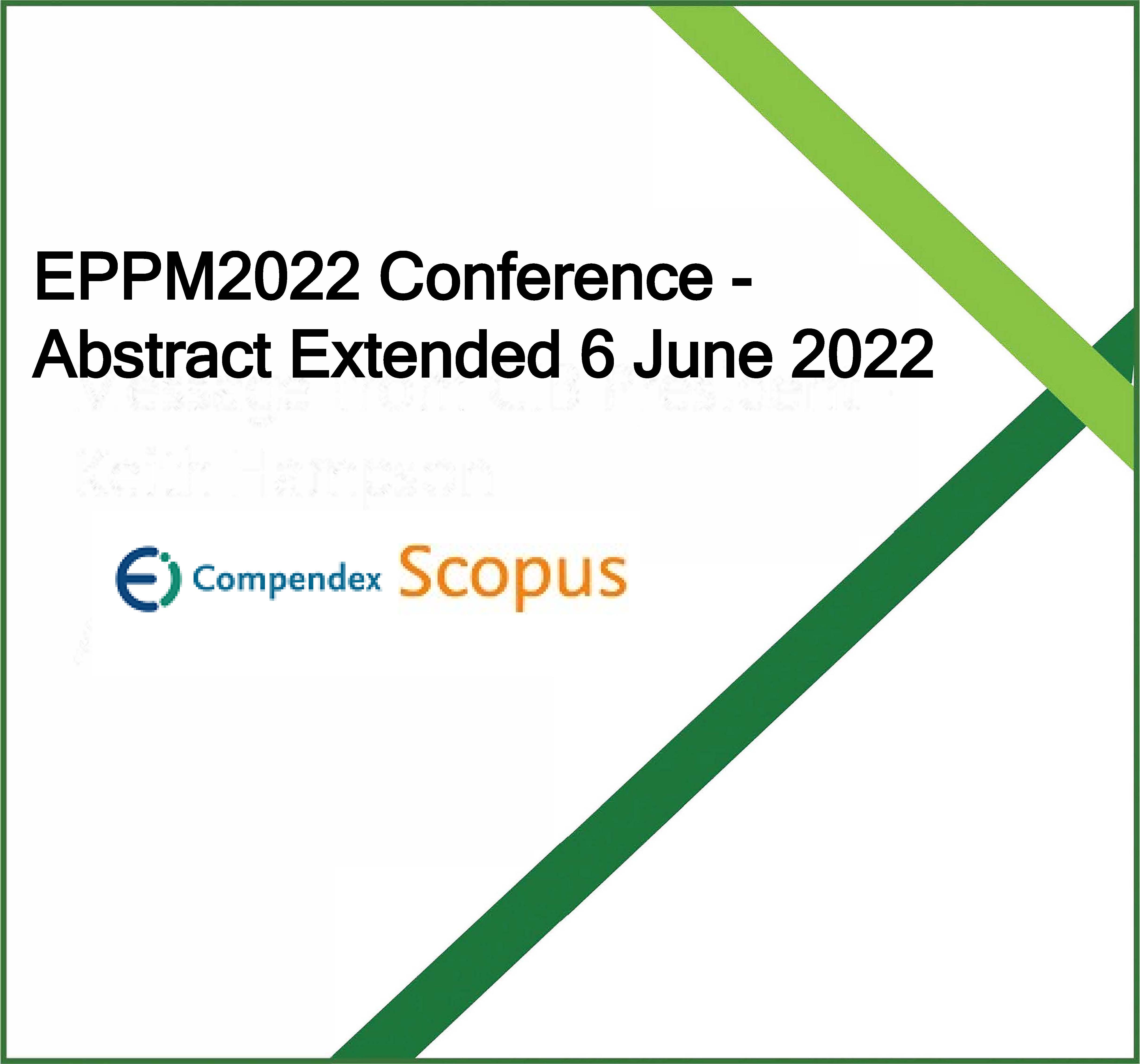 EPPM2022 Conference, 12-14 October 2022, Athens, Greece – Abstract submission Extended