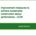 ‘Improvement measures to achieve sustainable construction labour performance’ is now available for the International Journal of Construction Management