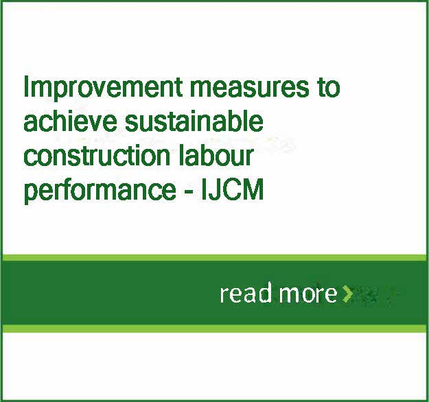 ‘Improvement measures to achieve sustainable construction labour performance’ is now available for the International Journal of Construction Management