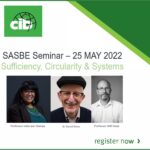 Sufficiency, Circularity and Systems – A Smart and Sustainable Built Environment ( SASBE) Seminar 25 May 2022