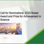 Call for Nominations: 2023 Bower Award and Prize for Achievement in Science