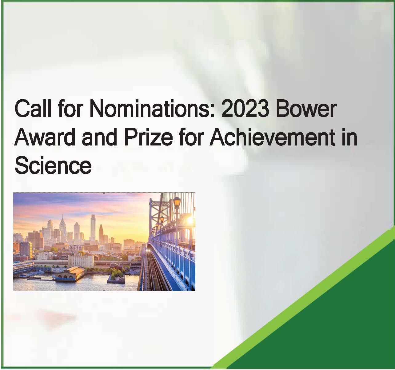 Call for Nominations: 2023 Bower Award and Prize for Achievement in Science