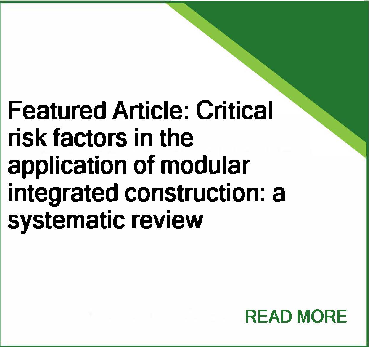 Featured article ‘Critical risk factors in the application of modular integrated construction: a systematic review’