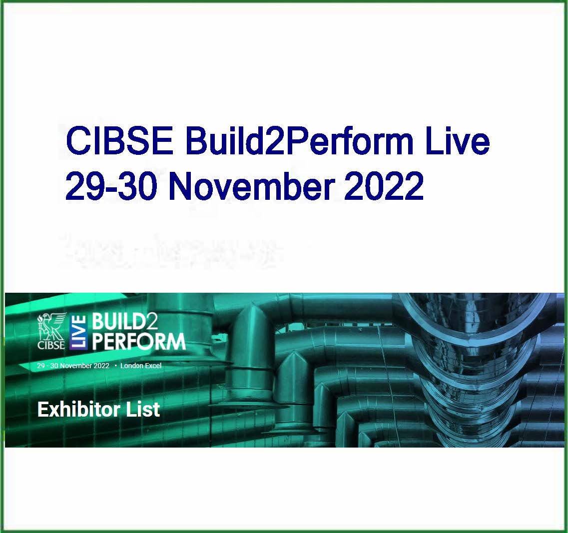 CIBSE Build2Perform Live London 29-30 November 2022