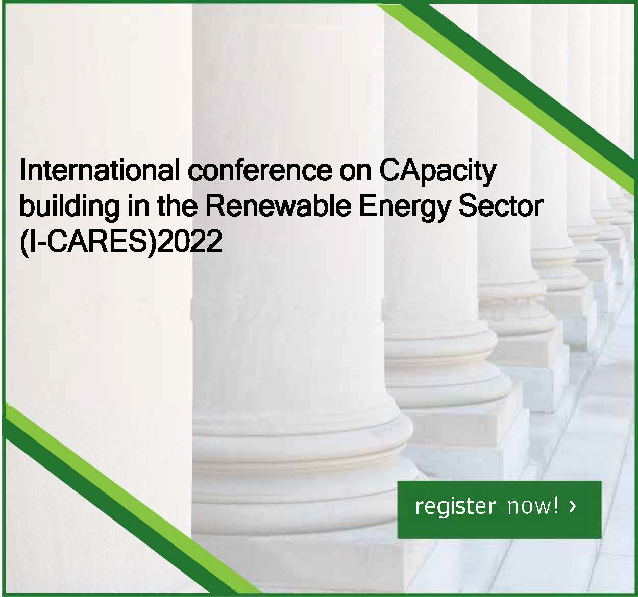 International conference on CApacity building in the Renewable Energy Sector (I-CARES)2022 