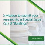 Invitation to submit your research to a Special Issue (SI) of ‘Buildings’