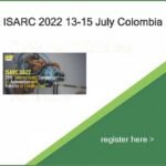 ISARC 2022 – Register Now! 13-15 July 2022 BOGOTA, COLOMBIA