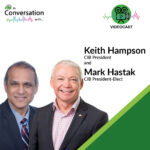 CIB in Conversation with Keith Hampson CIB President and Makarand (Mark) Hastak CIB President – Elect