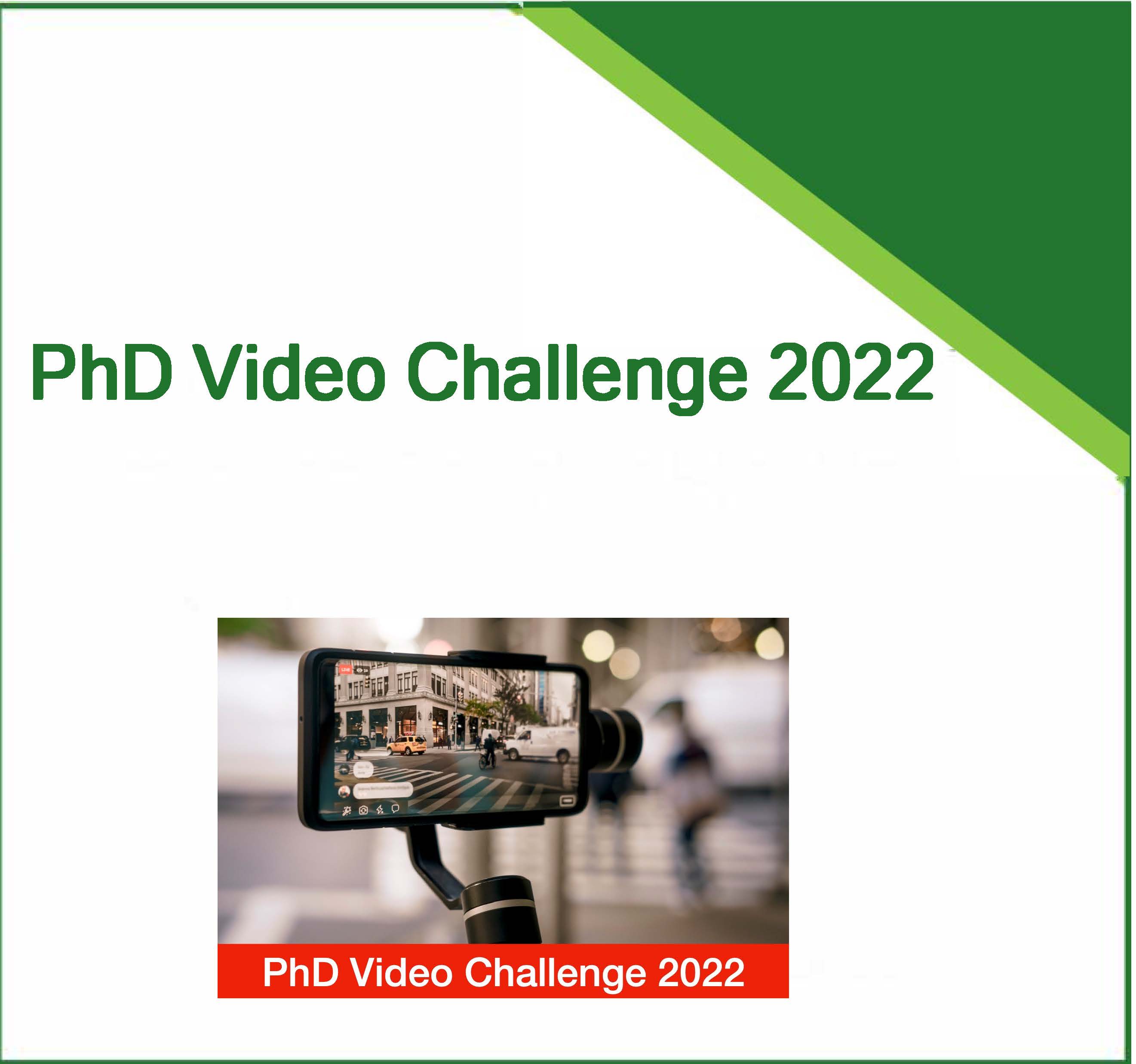 PhD Video Challenge: Why It Matters Deadline 17 October 2022