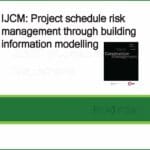 Project schedule risk management through building information modelling