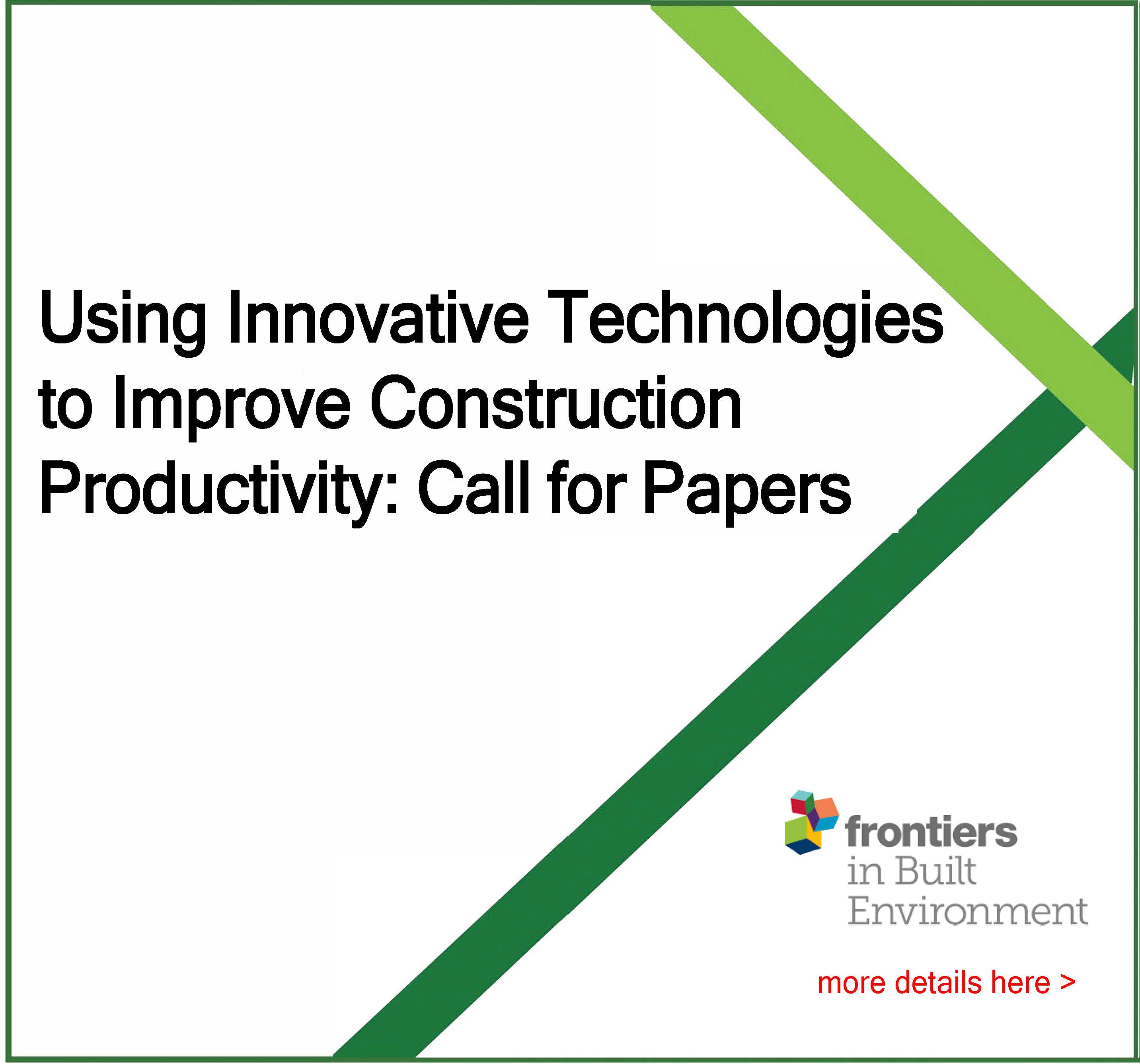 Frontiers in Built Environment on the topic of Using Innovative Technologies to Improve Construction Productivity