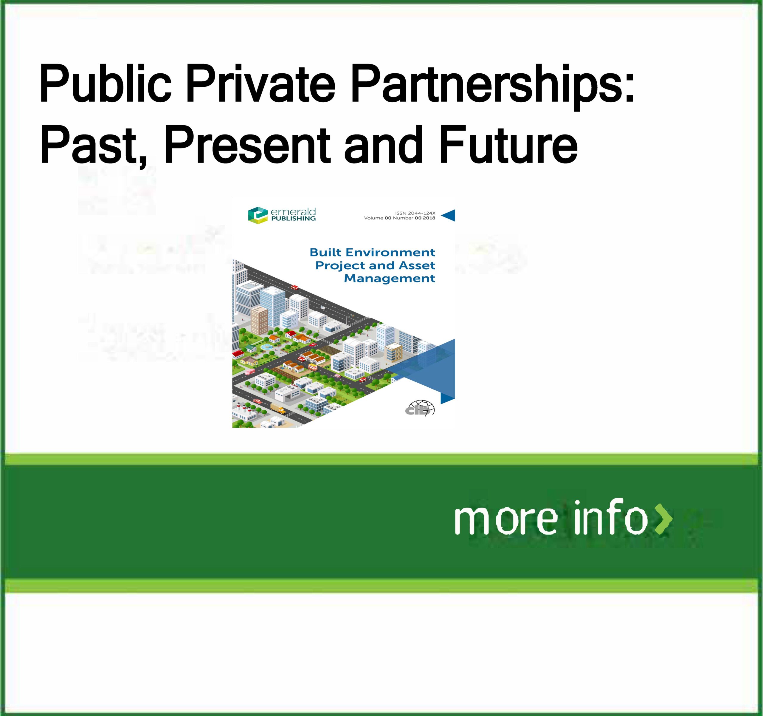 Public Private Partnerships: Past, Present and Future