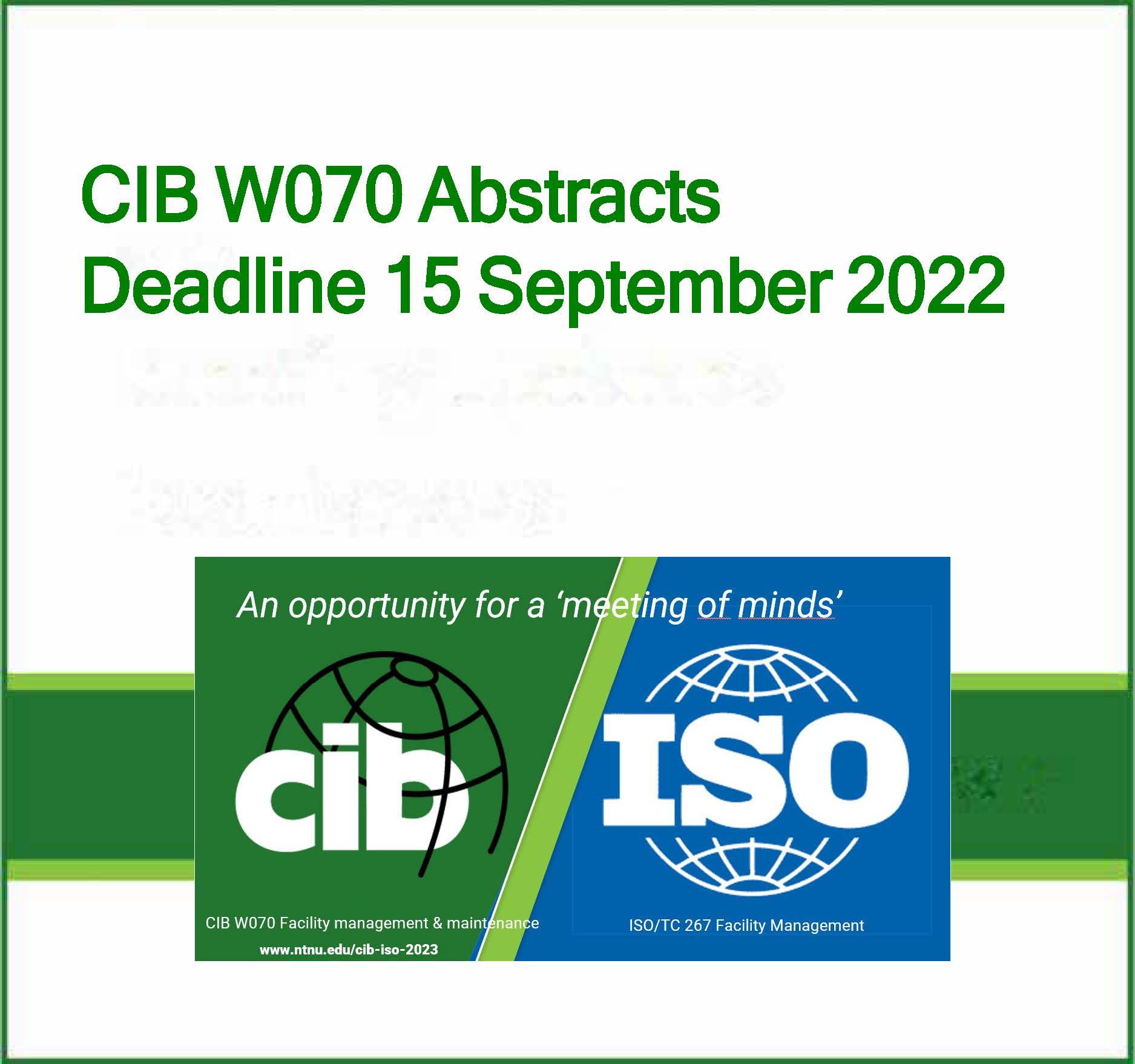 CIB W070 Conference on Facility Management and Maintenance 2023: Abstracts Due 15 September 2022