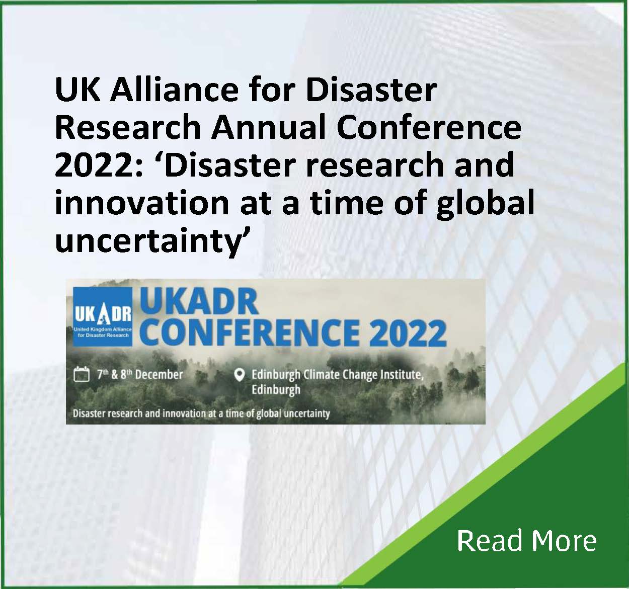 UK Alliance for Disaster Research Annual Conference 2022: ‘Disaster research and innovation at a time of global uncertainty’