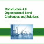 Construction 4.0 Organisational Level Challenges and Solutions