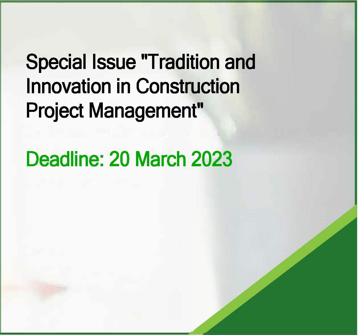 Special Issue “Tradition and Innovation in Construction Project Management”