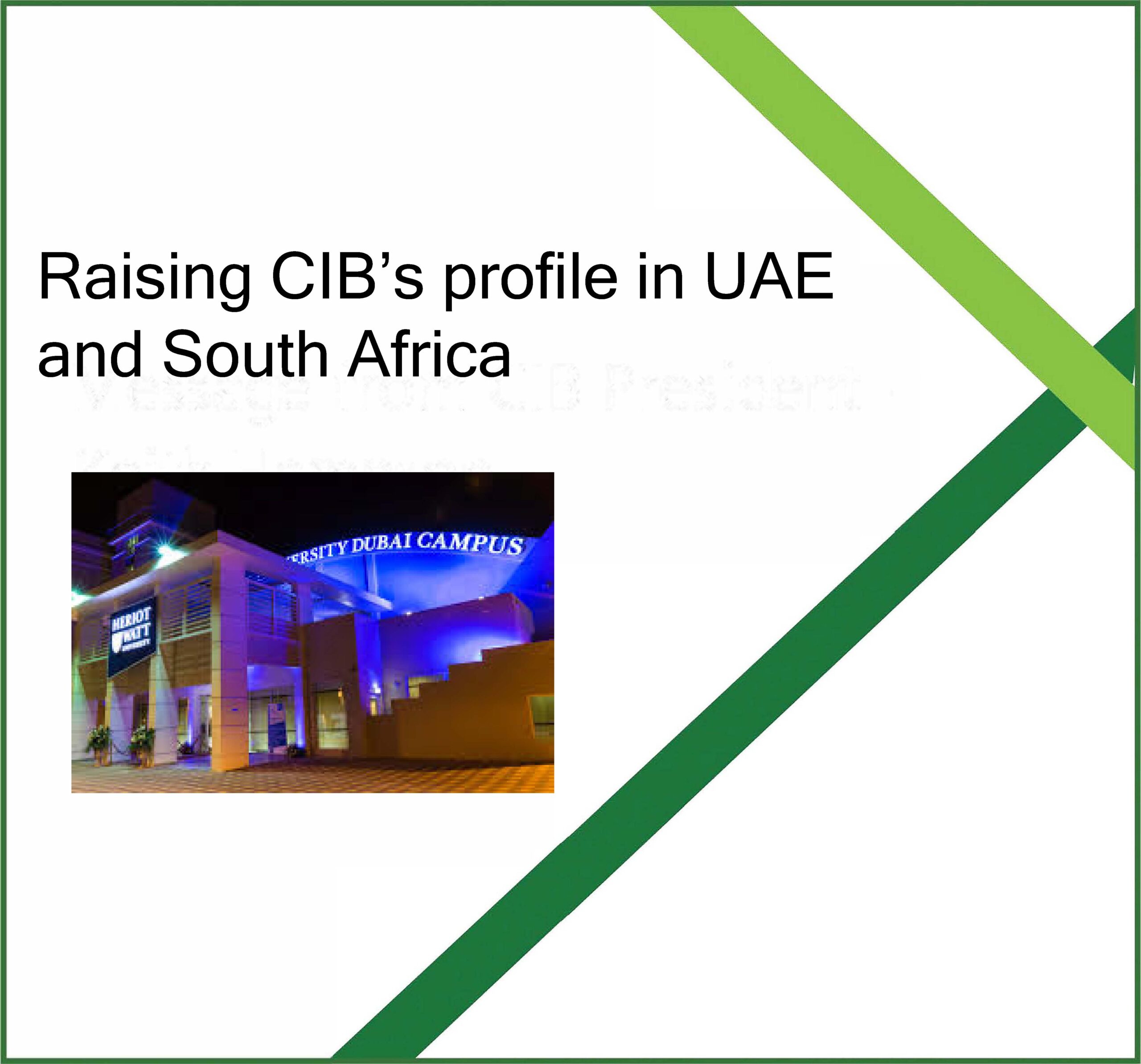 Raising CIB’s profile in UAE and South Africa 