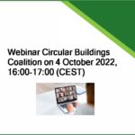 Invitation Webinar Circular Buildings Coalition on 4 October 2022, 16:00-17:00 (CEST)