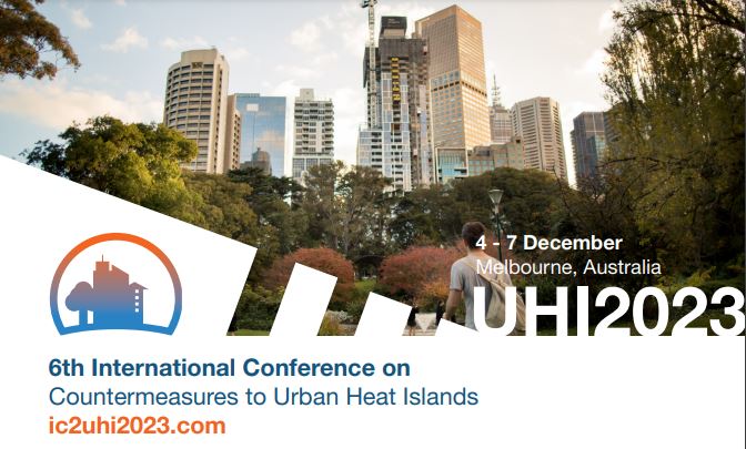 6th International Conference on Countermeasures to Urban Heat Islands: Abstracts Deadline Extended 31 October 2022