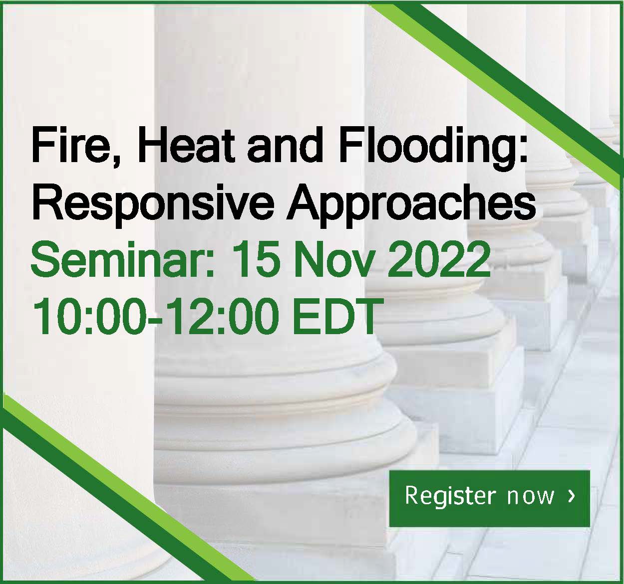 Fire, Heat and Flooding: Responsive Approaches – SASBE Seminar 15 Nov 2022 10:00-12:00 EDT