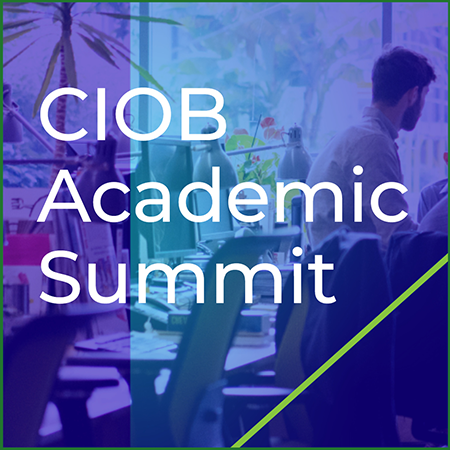 CIOB Academic Summit – call for papers