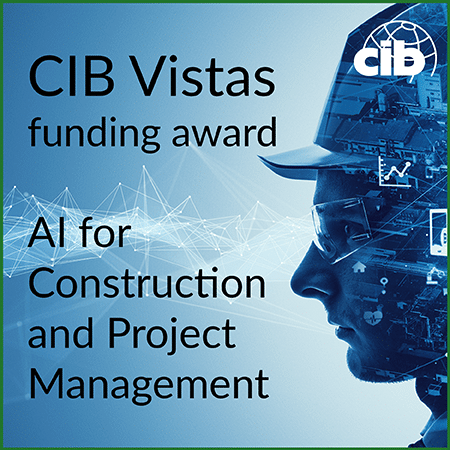 CIB Vistas funding – AI for Construction and Project Management