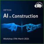 TG126 Workshop – AI applications in Construction 19th March