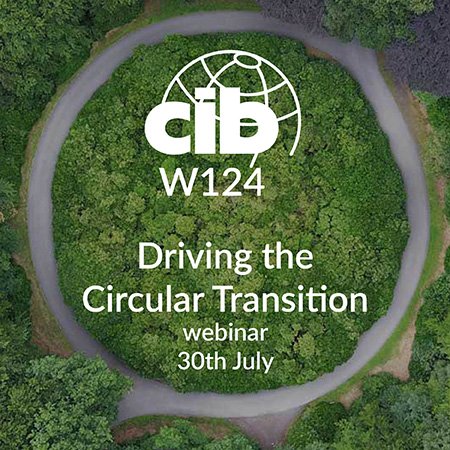 CIB W124 – Driving the Circular Transition webinar