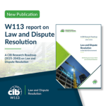 CIB W113 Publishes New Research Roadmap on Law and Dispute Resolution